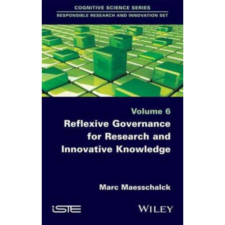 Reflexive Governance for Research and Innovative Knowledge