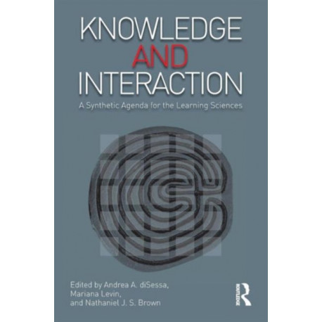 Knowledge and Interaction: A Synthetic Agenda for the Learning Sciences