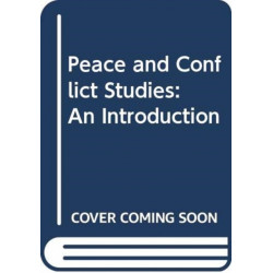 Peace and Conflict Studies: An Introduction