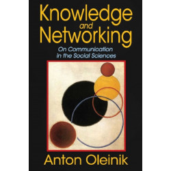 Knowledge and Networking: On Communication in the Social Sciences