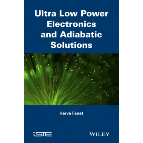 Ultra Low Power Electronics and Adiabatic Solutions