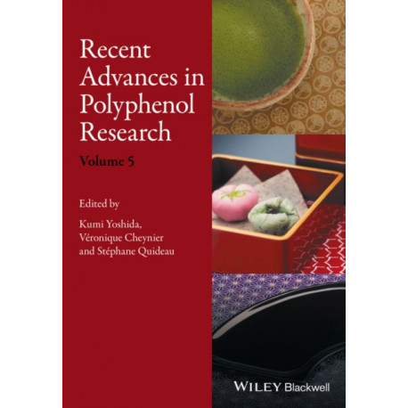 Recent Advances in Polyphenol Research, Volume 5