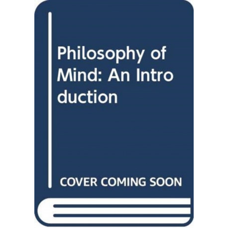 Philosophy of Mind: An Introduction
