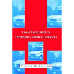 Legal Liabilities in Emergency Medical Services