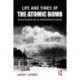Life and Times of the Atomic Bomb: Nuclear Weapons and the Transformation of Warfare