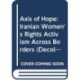 Axis of Hope: Iranian Women's Rights Activism Across Borders
