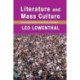 Literature and Mass Culture: Volume 1, Communication in Society