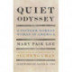 Quiet Odyssey: A Pioneer Korean Woman in America