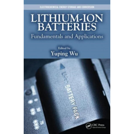 Lithium-Ion Batteries: Fundamentals and Applications