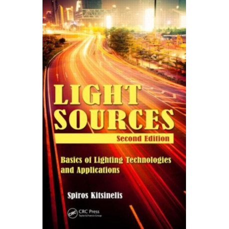 Light Sources: Basics of Lighting Technologies and Applications