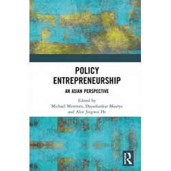 Policy Entrepreneurship: An Asian Perspective