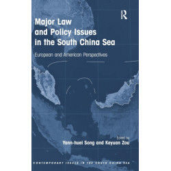 Major Law and Policy Issues in the South China Sea: European and American Perspectives