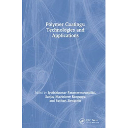 Polymer Coatings: Technologies and Applications: Technologies and Applications