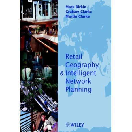 Retail Geography and Intelligent Network Planning