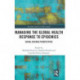 Managing the Global Health Response to Epidemics: Social science perspectives
