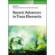 Recent Advances in Trace Elements
