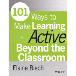 101 Ways to Make Learning Active Beyond the Classroom