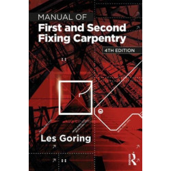 Manual of First and Second Fixing Carpentry