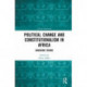 Political Change and Constitutionalism in Africa: Emerging Trends