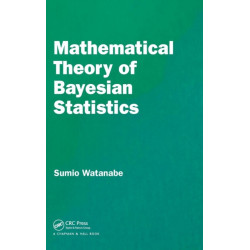Mathematical Theory of Bayesian Statistics