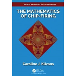 The Mathematics of Chip-Firing