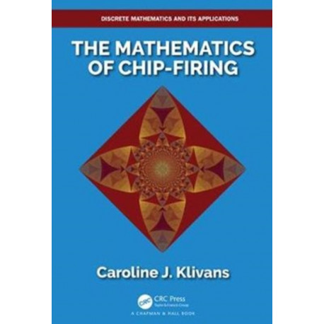 The Mathematics of Chip-Firing