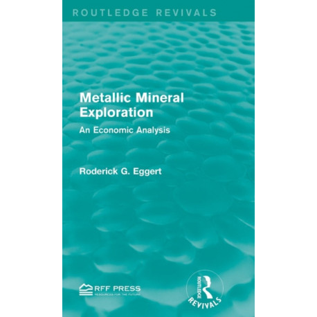 Metallic Mineral Exploration: An Economic Analysis
