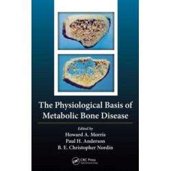 The Physiological Basis of Metabolic Bone Disease