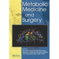 Metabolic Medicine and Surgery