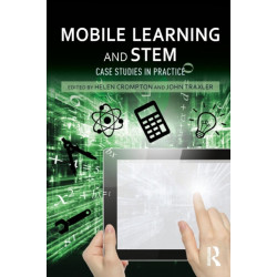 Mobile Learning and STEM: Case Studies in Practice