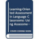 Learning-Oriented Assessment in Language Classrooms: Using Assessment to Gauge and Promote Language Learning