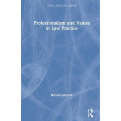 Professionalism and Values in Law Practice