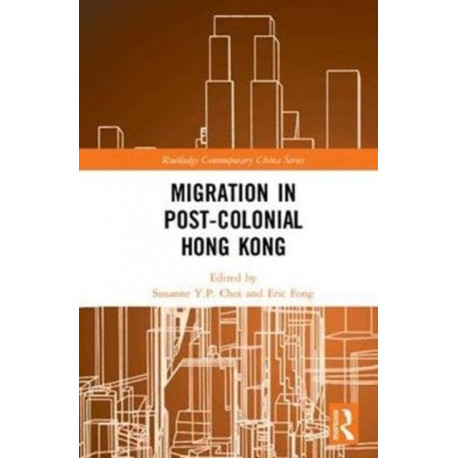 Migration in Post-Colonial Hong Kong