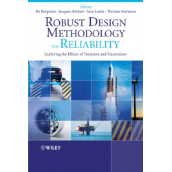Robust Design Methodology for Reliability: Exploring the Effects of Variation and Uncertainty