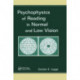 Psychophysics of Reading in Normal and Low Vision