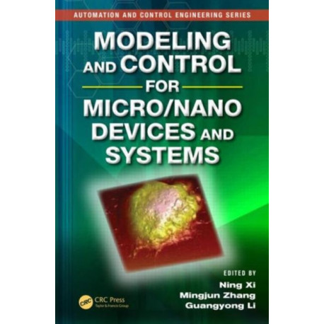 Modeling and Control for Micro/Nano Devices and Systems