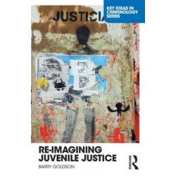 Re-Imagining Juvenile Justice
