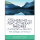 Counseling and Psychotherapy Theories in Context and Practice: Skills, Strategies, and Techniques