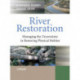 River Restoration: Managing the Uncertainty in Restoring Physical Habitat