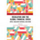Regulation and the Global Financial Crisis: Impact, Regulatory Responses, and Beyond