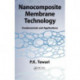 Nanocomposite Membrane Technology: Fundamentals and Applications