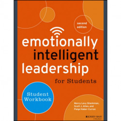 Emotionally Intelligent Leadership for Students: Student Workbook