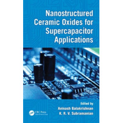 Nanostructured Ceramic Oxides for Supercapacitor Applications