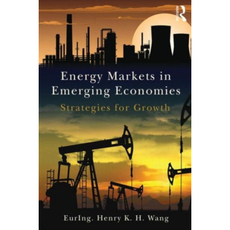Energy Markets in Emerging Economies: Strategies for growth