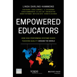 Empowered Educators: How High-Performing Systems Shape Teaching Quality Around the World