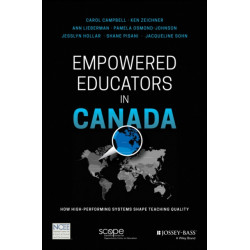 Empowered Educators in Canada: How High-Performing Systems Shape Teaching Quality