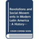 Twentieth Century Guerrilla Movements in Latin America: A Primary Source History