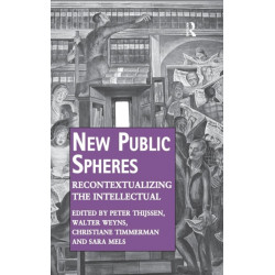 New Public Spheres: Recontextualizing the Intellectual