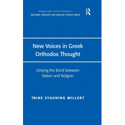 New Voices in Greek Orthodox Thought: Untying the Bond between Nation and Religion