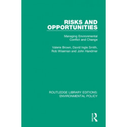 Risks and Opportunities: Managing Environmental Conflict and Change